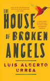 Front cover of the book 'The House of Broken Angels' by Luis Alberto Urrea.