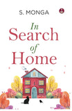 Front cover of the book 'In Search of Home' by S. Monga.