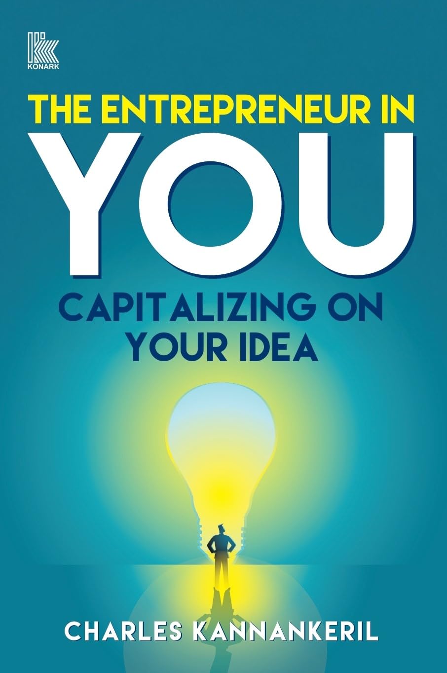 Front cover of the book 'The Entrepreneur in You' by Charles Kannankeril.
