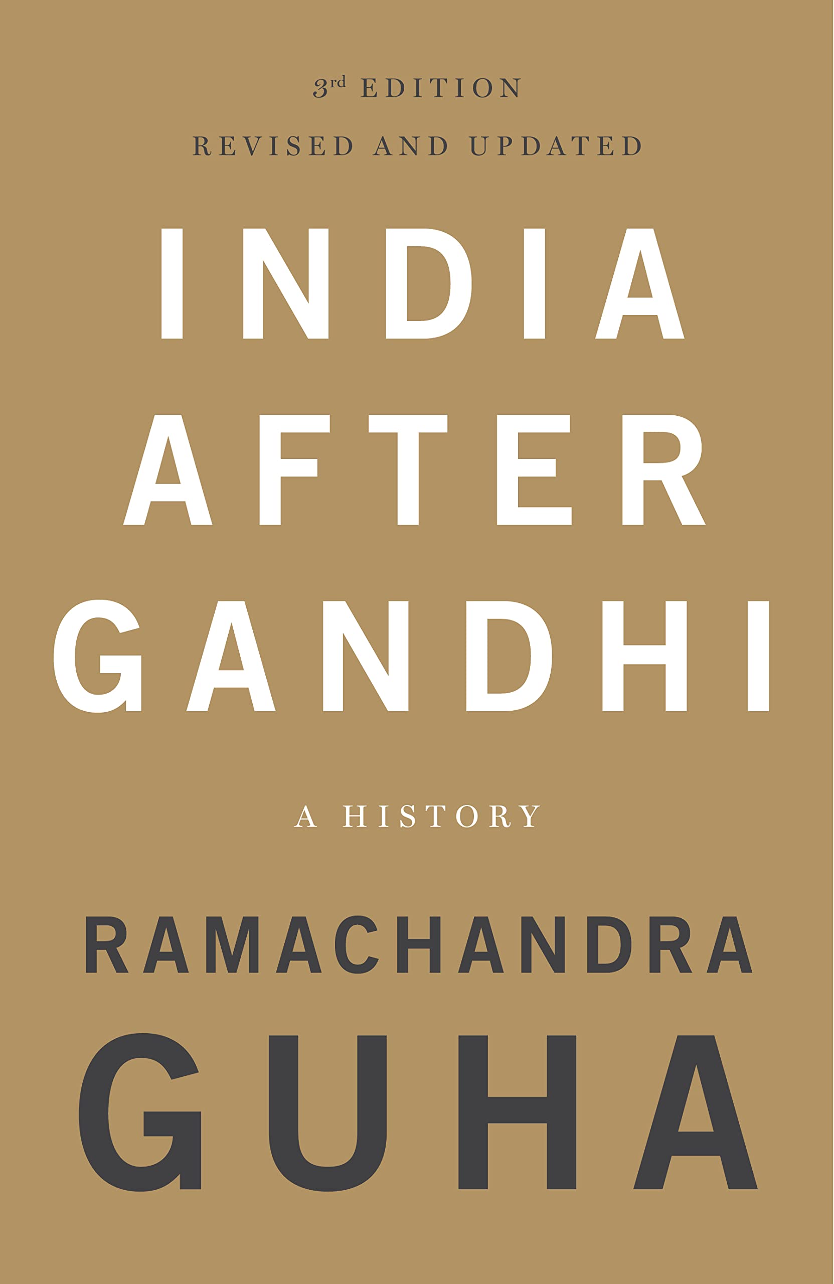 Front cover of the book 'PICADOR INDIA India After Gandhi: 3rd Edition (Revised and Updated) - PB' by Ramachandra Guha.