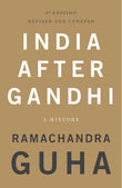 Front cover of the book 'PICADOR INDIA India After Gandhi: 3rd Edition (Revised and Updated) - PB' by Ramachandra Guha.