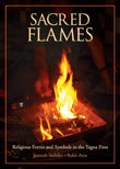 Front cover of the book 'Sacred Flames' by Arya Rohit.