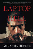 LAPTOP FROM HELL: Hunter Biden, Big Tech, and the Dirty Secrets the President Tried to Hide Paperback by Miranda Devine (Author)