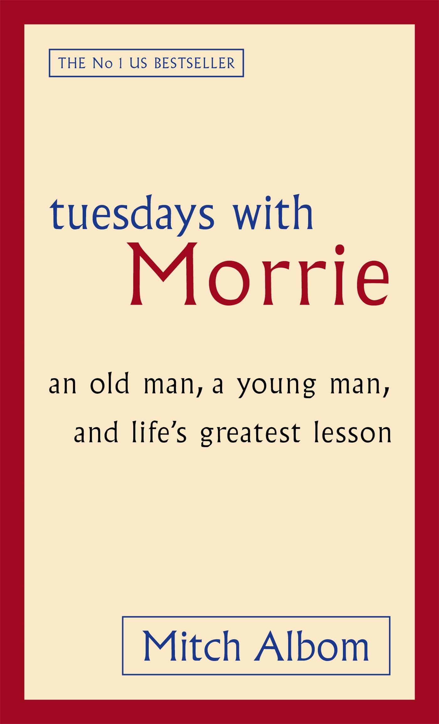 Front cover of the book 'Tuesdays with Morrie' by Albom, Mitch.