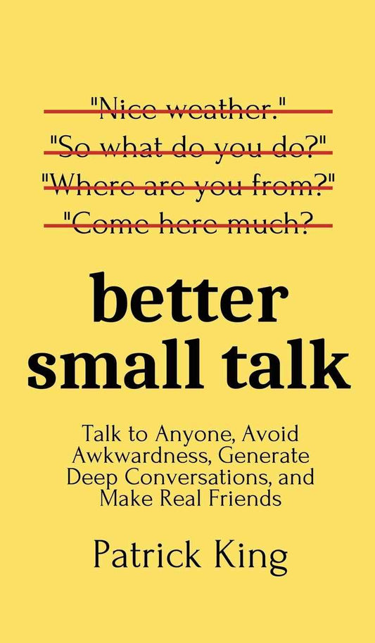 Better Small Talk PaperbackÐ   by Patrick King