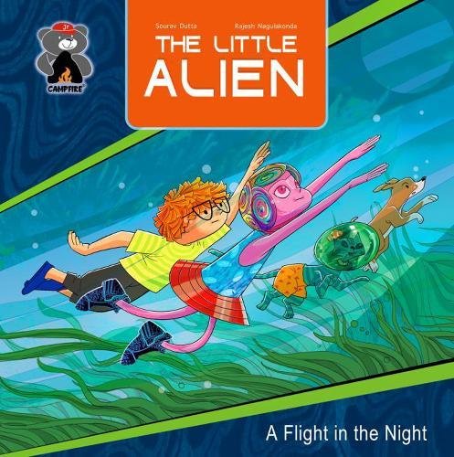 Front cover of the book 'Little Alien: A Flight in the Night (Campfire Graphic Novels)' by Rajesh Nagulakonda.