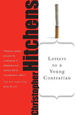 LETTERS TO A YOUNG CONTRARIAN -- PaperbackÐ  by Christopher Hitchens