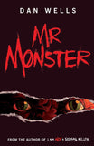 Front cover of the book 'Mr. Monster' by Wells, Dan.