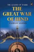 Front cover of the book 'The Great War of Hind' by Vaibhav Anand.