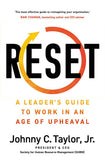 Front cover of the book 'RESET: A Leader's Guide to Work in an Age of Upheaval' by Johnny C. Taylor, Edward van Luinen.