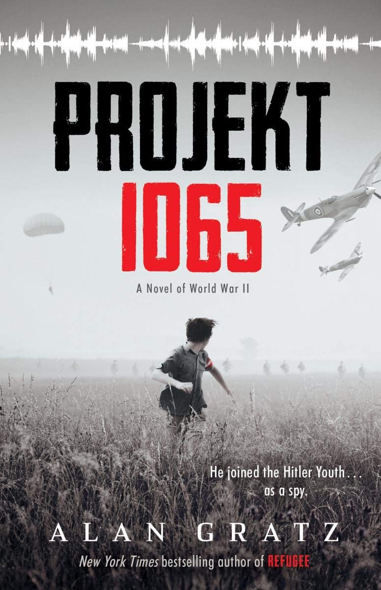 Front cover of the book 'Projekt 1065: A Novel Of World War Ii Alan Gratz Alan Gratz' by Alan Gratz.
