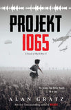 Front cover of the book 'Projekt 1065: A Novel Of World War Ii Alan Gratz Alan Gratz' by Alan Gratz.