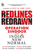 Front cover of the book 'Redlines Redrawn Operation Sindoor and India's New Normal' by Maj Gen Bipin Bakshi.