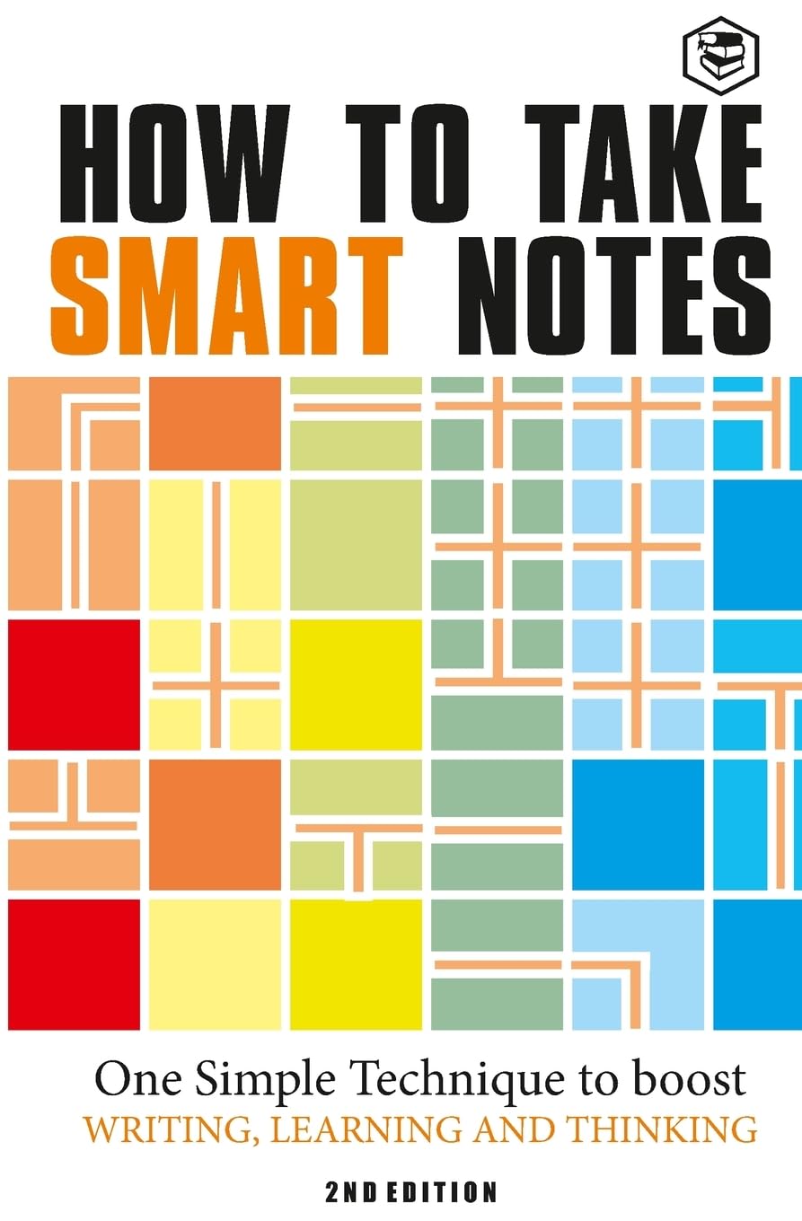 How to Take Smart Notes: One Simple Technique to Boost Writing, Learning and Thinking NYBooksHub