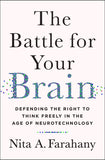Front cover of the book 'The Battle for Your Brain: Defending the Right to Think Freely in the Age of Neurotechnology' by Nita A. Farahany.