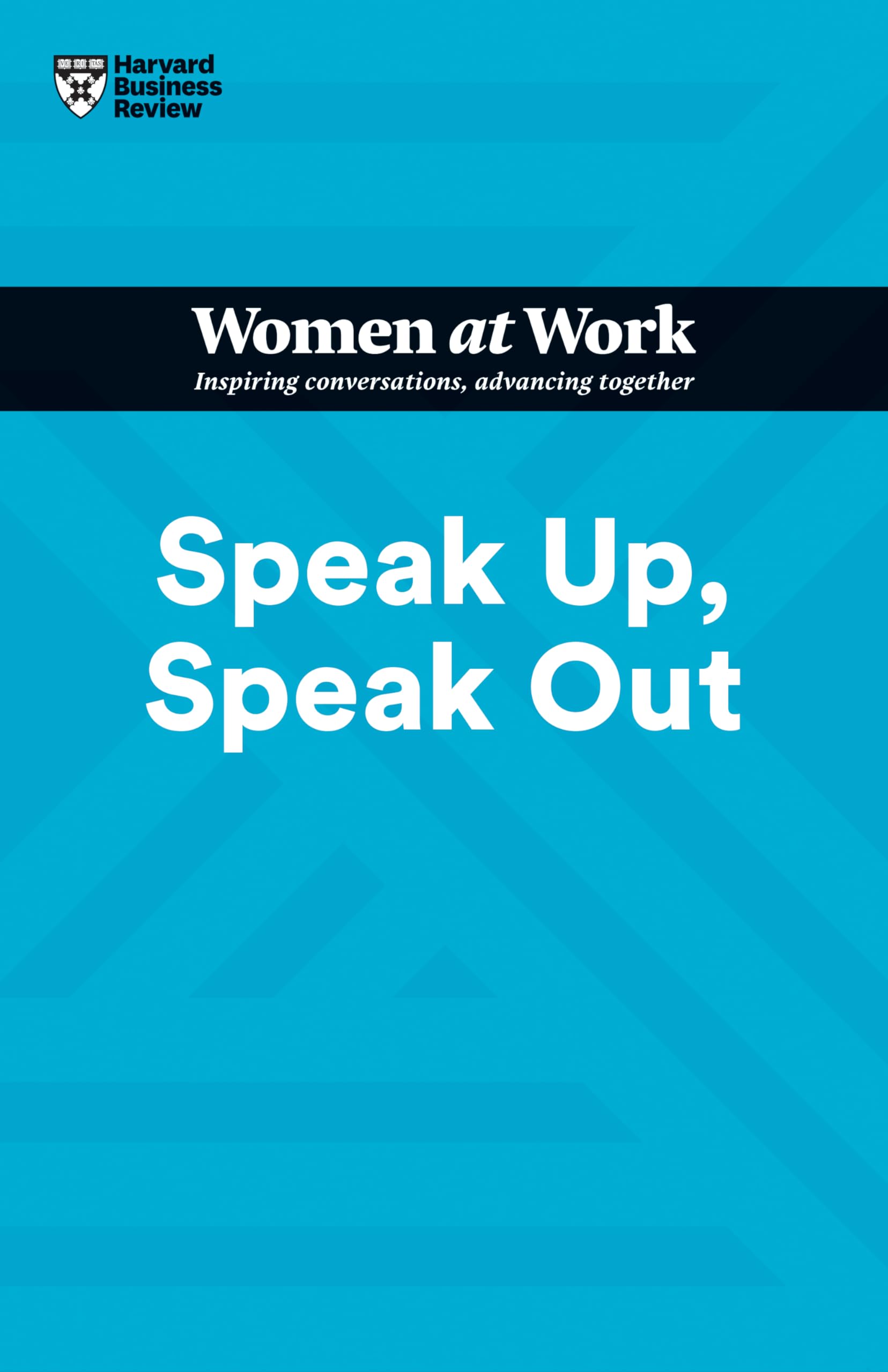 Front cover of the book 'Speak Up, Speak Out (HBR Women at Work Series)' by Harvard Business Review.