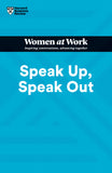 Front cover of the book 'Speak Up, Speak Out (HBR Women at Work Series)' by Harvard Business Review.
