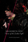 Front cover of the book 'Mirror of the Darkest Night' by Mahasweta Devi.
