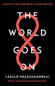 Front cover of the book 'World Goes On' by Krasznahorkai, László.