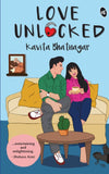 Front cover of the book 'Love Unlocked' by Kavita Bhatnagar.