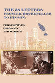 The 38 Letters from J.D. Rockefeller to his son:(old cover)  --  PaperbackÐ  by G. Ng