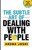 Front cover of the book 'The Subtle Art Of Dealing With People' by Aruna Joshi.