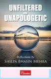 Front cover of the book 'Unfiltered and Unapologetic' by Shilpa Bhasin Mehra.