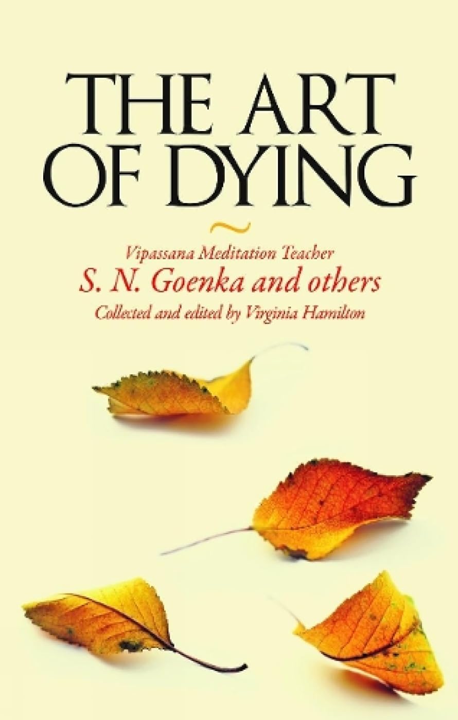 Front cover of the book 'The Art Of Dying' by S N Goenka & Others.