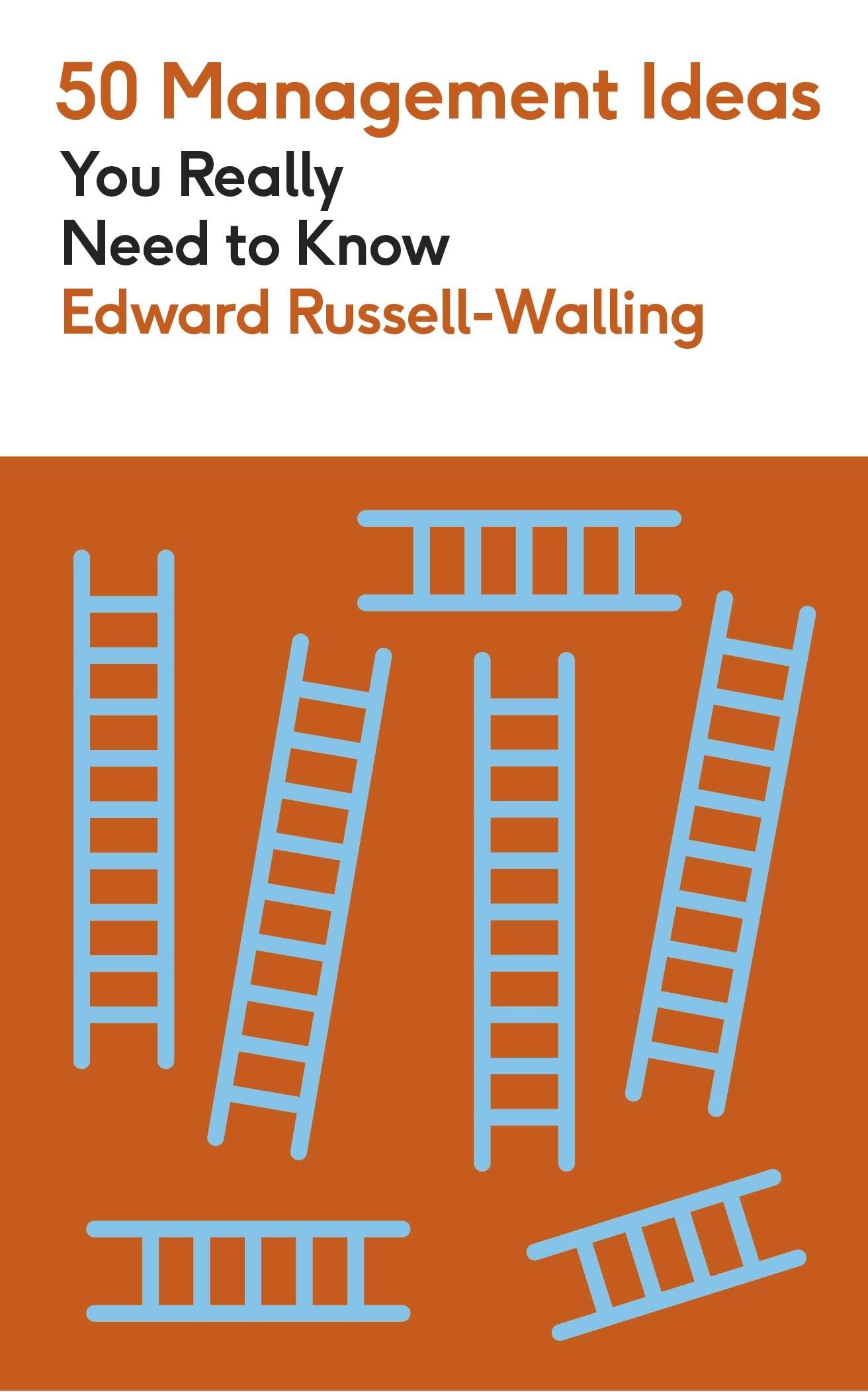 Front cover of the book '50 Management Ideas You Really Need to Know' by Edward Russell-Walling.