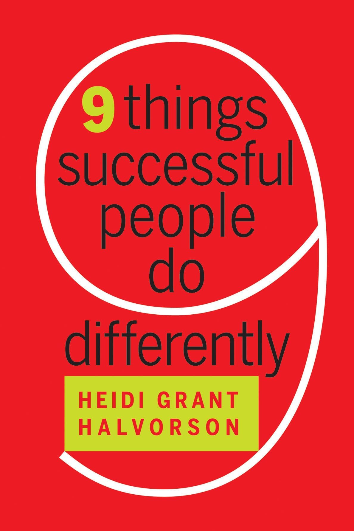 Front cover of the book 'Nine Things Successful People Do Differently' by Halvorson, Heidi Grant.