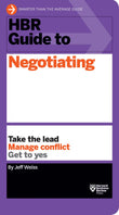 Front cover of the book 'HBR Guide to Negotiating (HBR Guide Series)' by Jeff Weiss.