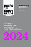 Front cover of the book 'HBR's 10 Must Reads 2024: The Definitive Management Ideas of the Year from Harvard Business Review (with bonus article "' by Harvard Business Review.