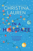 In A Holidaze: PaperbackÐ  by Christina Lauren