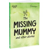 Front cover of the book 'The Missing Mummy and Other Stories' by Parragon Books.