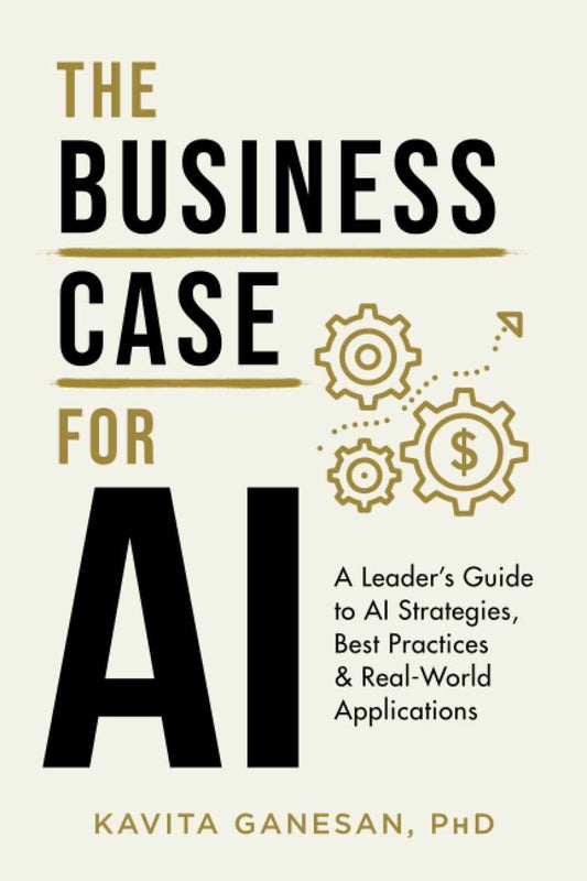 The Business Case for AI:   -    PaperbackÐ by Kavita Ganesan