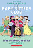 Front cover of the book 'The Baby-Sitters Graphic Novel #11: Good-Bye Stacey, Good-Bye (A Graphix Book)' by Ann M Martin.