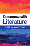 Front cover of the book 'Commonwealth Literature: A Kaleidoscopic Vision' by Lucy Ellmann.
