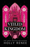 The Veiled Kingdom   -  PaperbackÐ   by Holly Renee