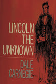 Lincoln the Unknown NYBooksHub