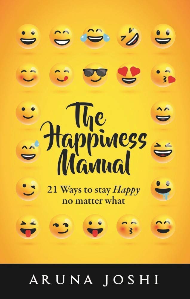 Front cover of the book 'The Happiness Manual' by Aruna Joshi.