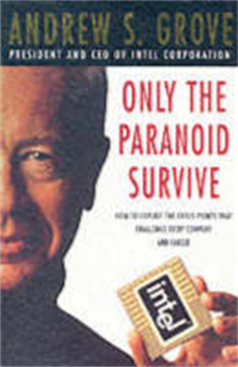 Front cover of the book 'Only the Paranoid Survive' by Grove Andrew S..