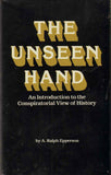 Unseen Hand: An Introduction to the Conspirational View of History PaperbackÐ  by A. Ralph Epperson (Author)