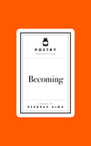 Front cover of the book 'Poetry Prescription: Becoming' by Deborah Alma.