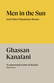 Front cover of the book 'Men in the Sun: And Other Palestinian Stories' by Ghassan Kanafani.