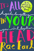 Front cover of the book 'It's All In Your Head' by Rae Earl & Dr. Radha Modgil.