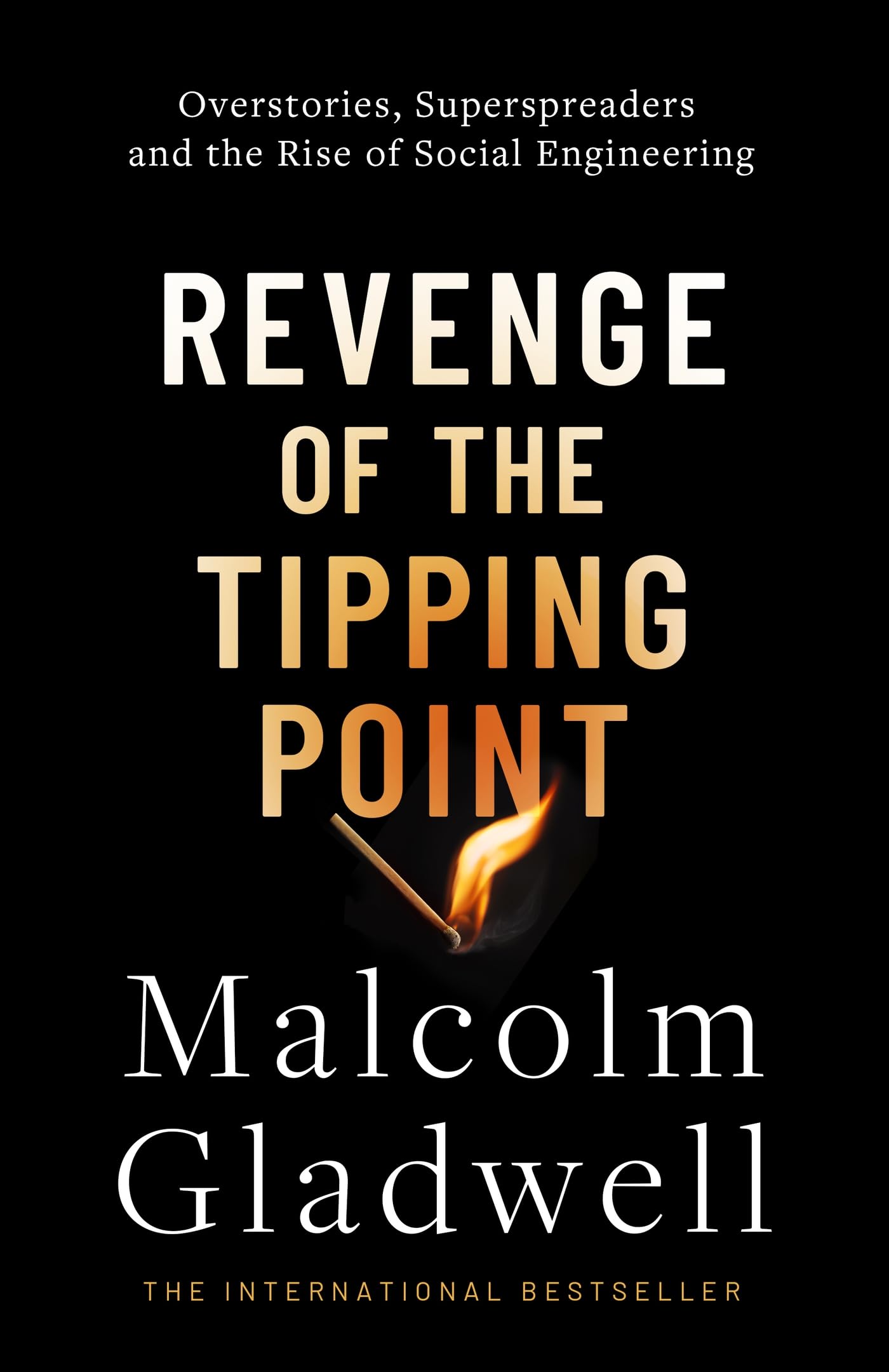 Front cover of the book 'Abacus Revenge of the Tipping Point Overstories, Superspreaders and the Rise of Social Engineering.' by Malcolm Gladwell.