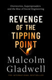 Front cover of the book 'Abacus Revenge of the Tipping Point Overstories, Superspreaders and the Rise of Social Engineering.' by Malcolm Gladwell.