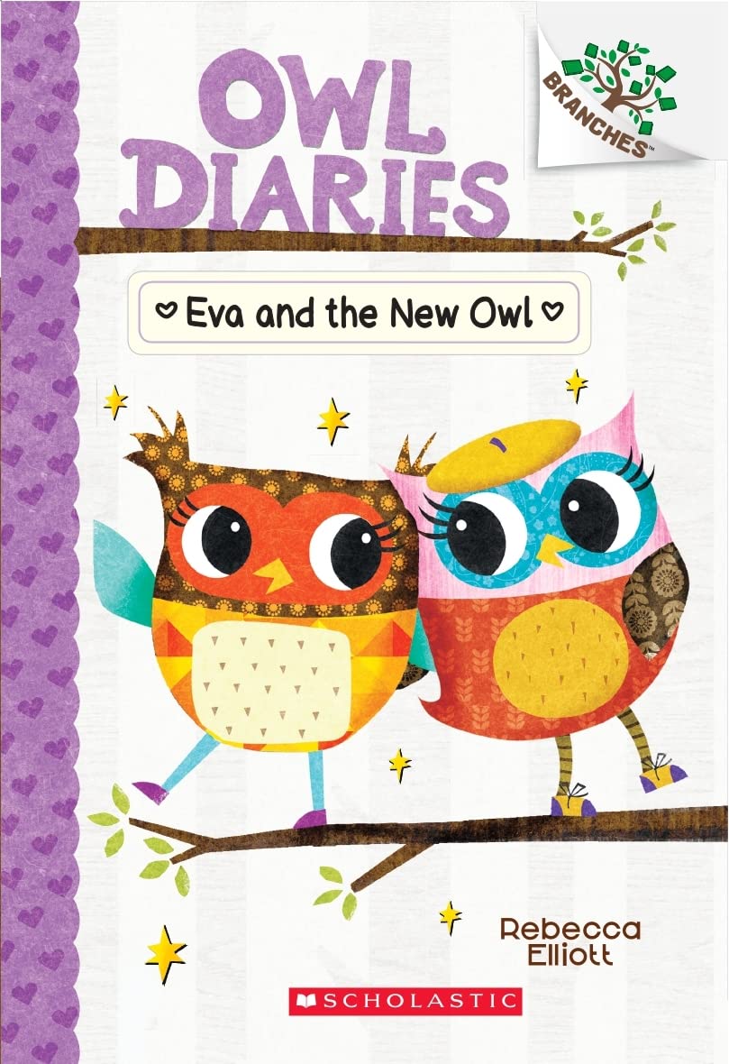 Front cover of the book 'Eva and the New Owl: A Branches Book (Owl Diaries#4)' by Rebecca Elliott.