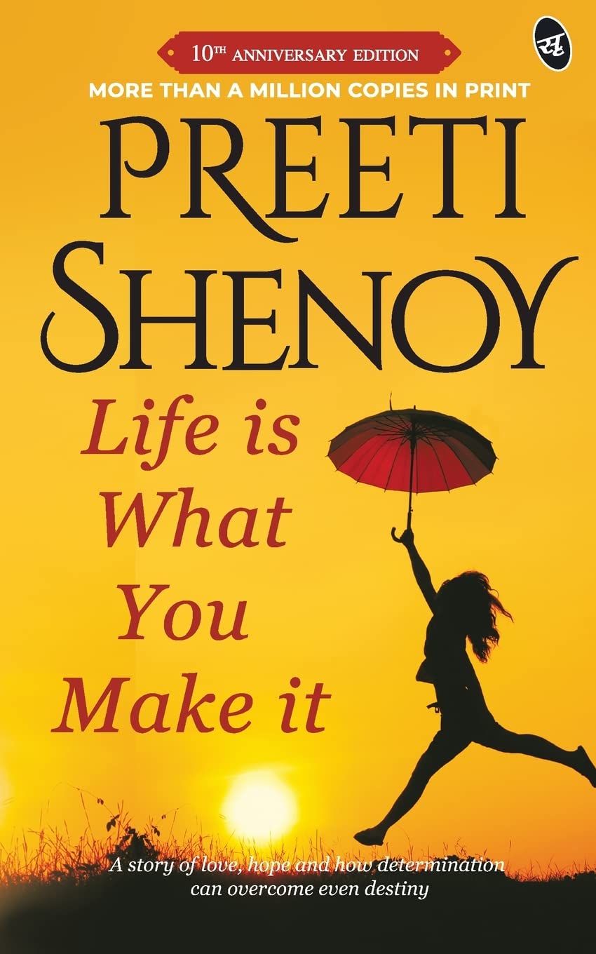 Front cover of the book 'Life is what you make it' by Shenoy Preeti.