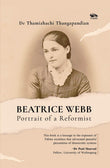 Front cover of the book 'Beatrice Webb: Portrait of a Reformist' by Dr Thamizhachi Thangapandian.